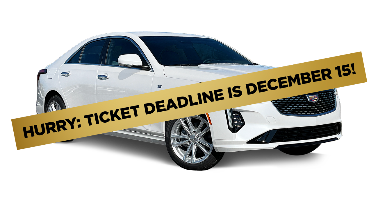image of white cadillac and banner stating "Hurry: Ticket Deadline is December 15"